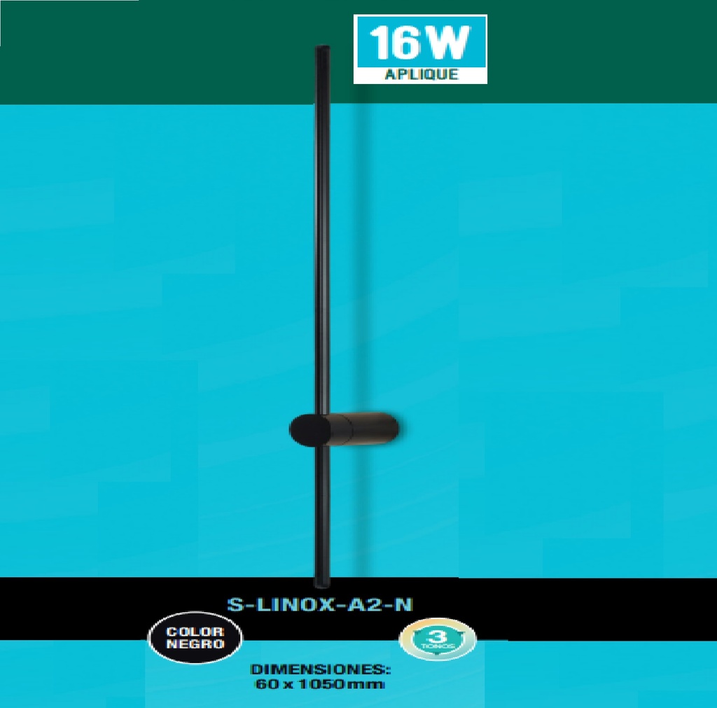 APLIQUE DECORATIVO LINOX 16W 3 TONOS 110-260V CONTROL POR INTERRUP. C/NEGRO REF S-LINOX-A2-N LUCERNA