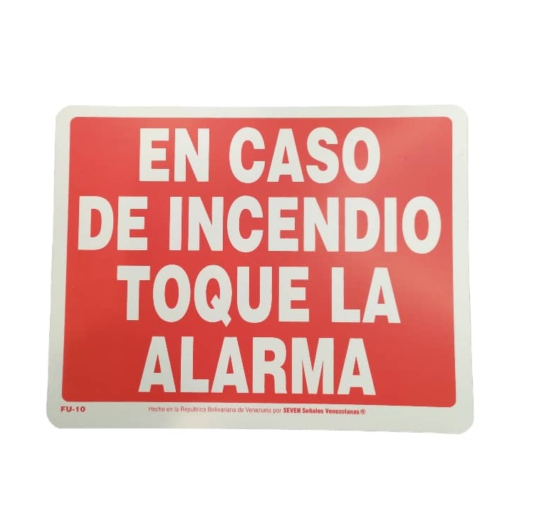 SEÑALES DE SEGURIDAD EN CASO DE INCENDIO TOQUE LA ALARMA 19,5 x 25 CM REF. FU-10 MARCA SEVEN