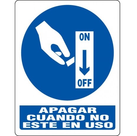 SEÑALES DE SEGURIDAD APAGAR CUANDO NO ESTE EN USO 19,5 CM X 25 CM REF.OB-17 MARCA SEVEN
