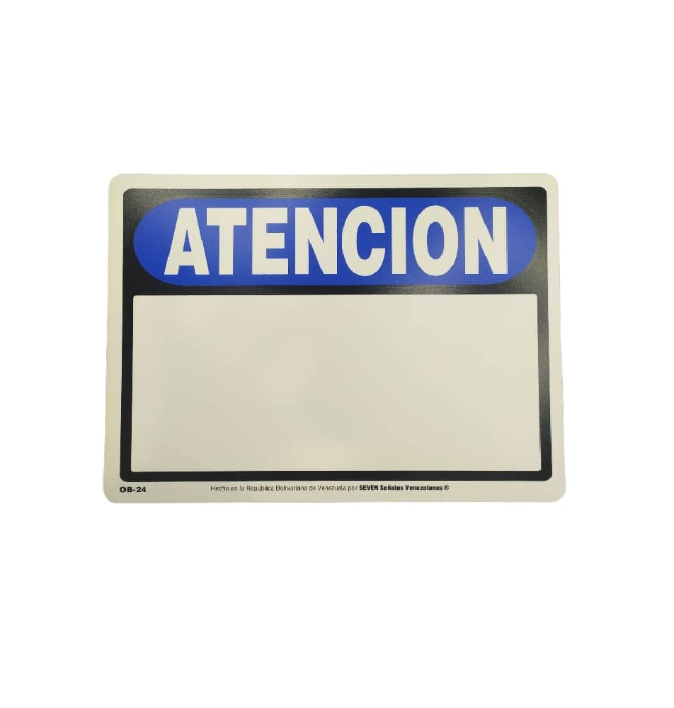 SEÑALES DE SEGURIDAD ATENCION 19,5 x 25 CM REF. OB-24 MARCA SEVEN