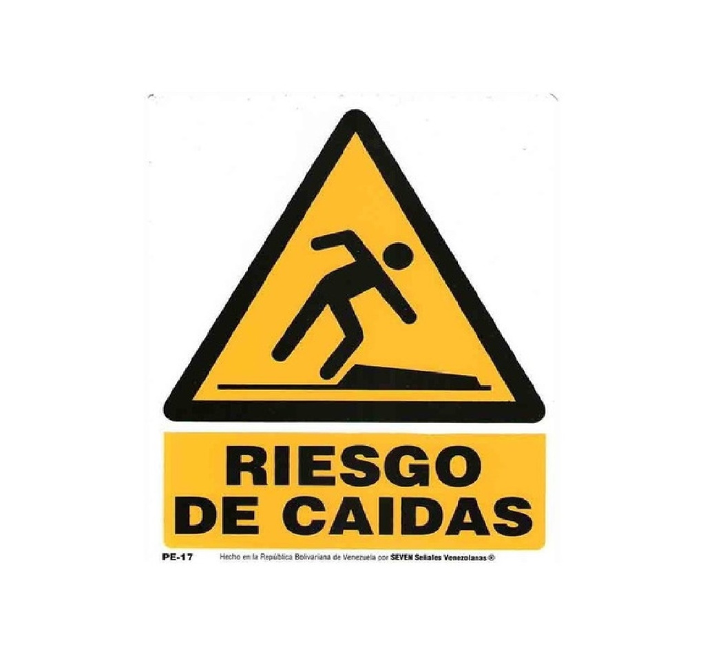 SEÑALES DE SEGURIDAD RIESGO DE CAIDA 19,5 x 25 CM REF. PE-17 MARCA SEVEN