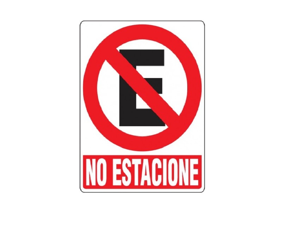 SEÑALES DE SEGURIDAD NO ESTACIONE 19,5 X 25 CM REF. PR-02 MARCA SEVEN