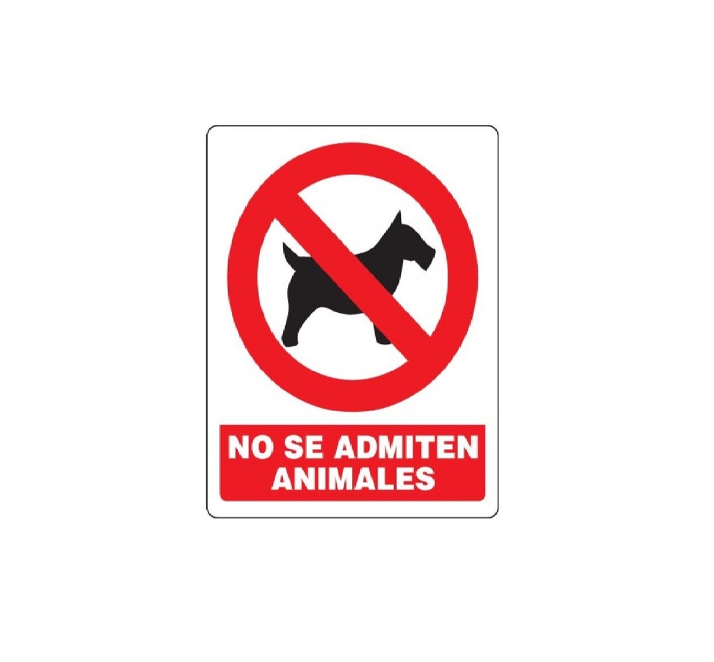 SEÑALES DE SEGURIDAD NO SE ADMITEN ANIMALES 19,5 X 25 CM REF. PR-05 MARCA SEVEN