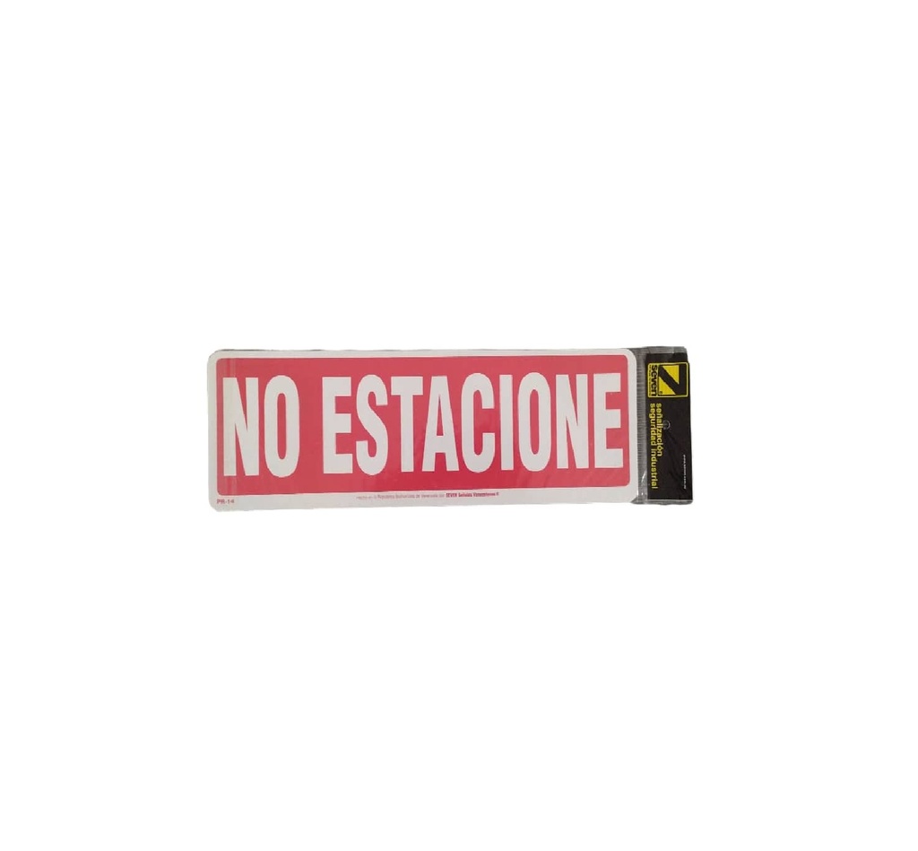 SEÑALES DE SEGURIDAD NO ESTACIONE -TEXTO 12,5 X 40 CM REF. PR-14 MARCA SEVEN