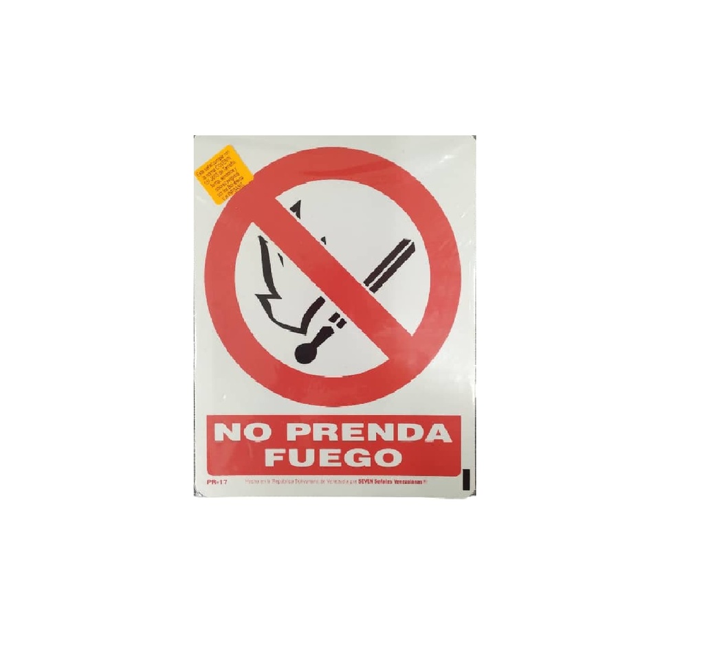 SEÑALES DE SEGURIDAD NO PRENDA FUEGO 19,5 X 25 CM REF. PR-17 MARCA SEVEN