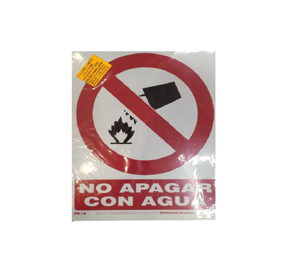 SEÑALES DE SEGURIDAD NO APAGAR CON AGUA 19,5 X 25 CM REF. PR-18 MARCA SEVEN