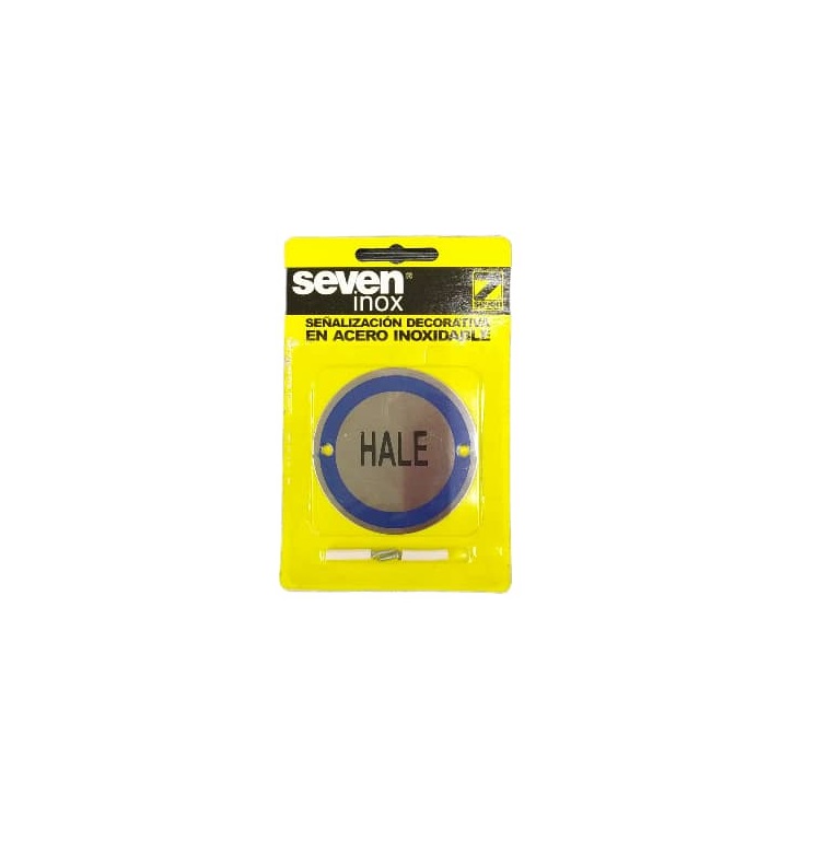 SEÑALES DE SEGURIDAD HALE EN ACERO INOX. 8 CM X 8 CM REF. PE-43 MARCA SEVEN
