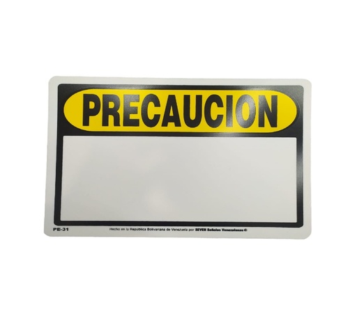 [SEN-SEV-PE-31] SEÑALES DE SEGURIDAD PRECAUCION 19,5 x 25 CM REF. PE-31 MARCA SEVEN
