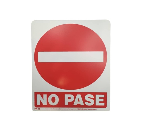 [SEN-SEV-PR-12] SEÑALES DE SEGURIDAD NO PASE 19,5 X 25 CM REF. PR-12 MARCA SEVEN